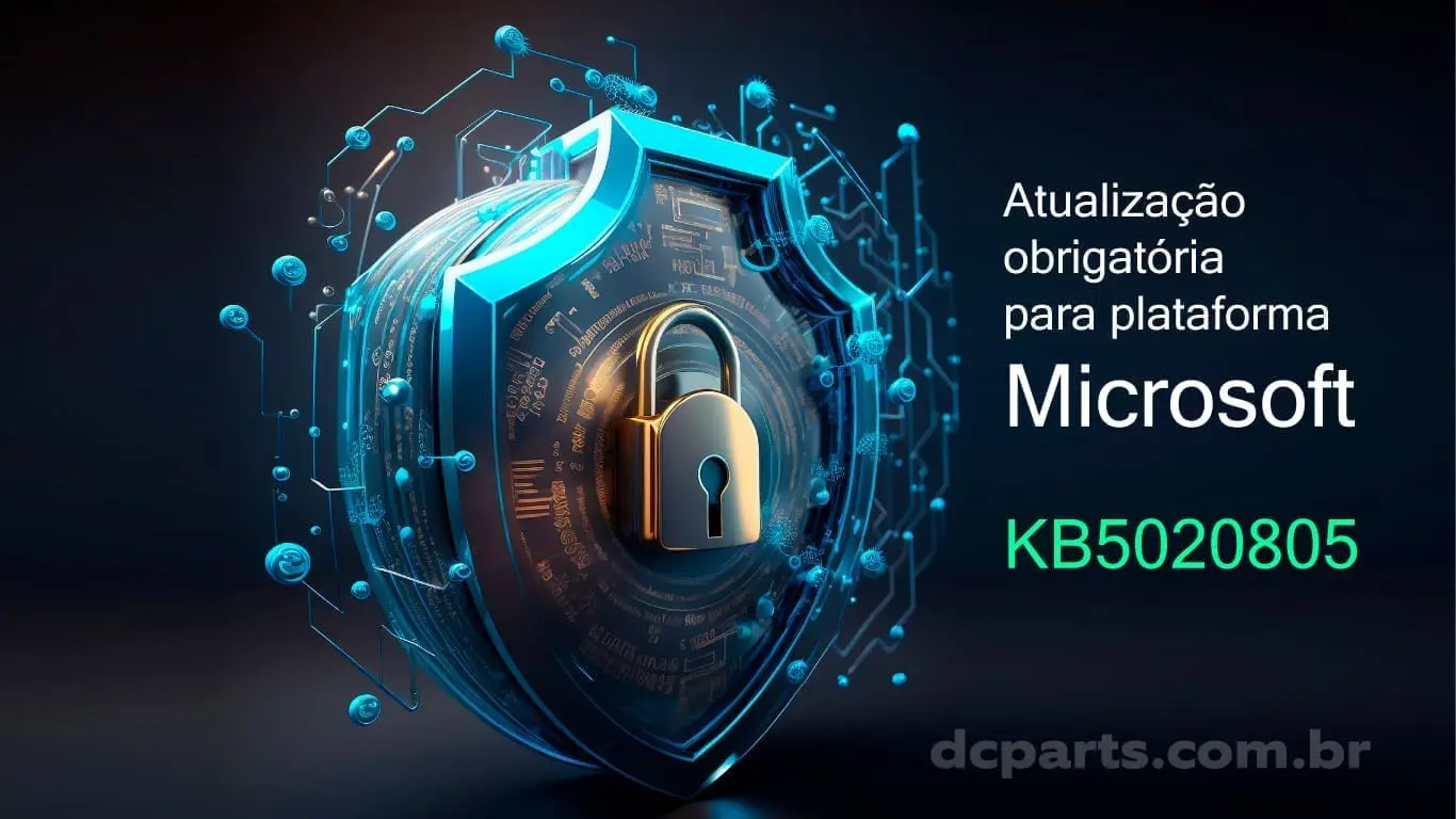 Mantenha os seus storages fora de garantia atualizados com a DC Parts e evite dor de cabça com atualização KB5020805 da Microsoft